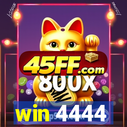 win 4444